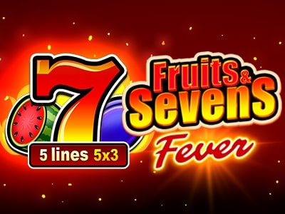 Fruits & Sevens: Fever